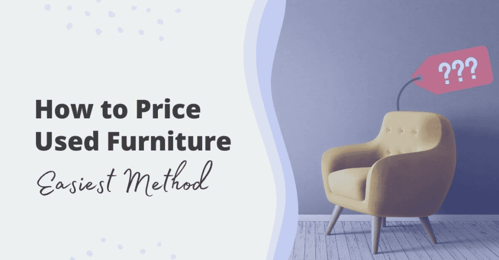 How to Price Used Furniture